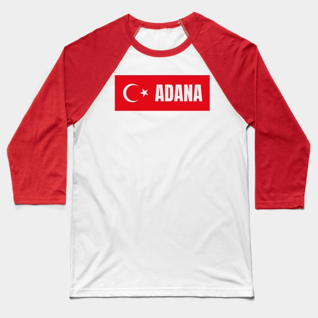 Adana City in Turkish Flag Baseball T-Shirt by aybe7elf